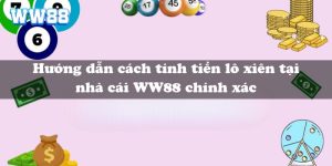 Hướng dẫn cách tính tiền lô xiên tại nhà cái WW88 chính xác